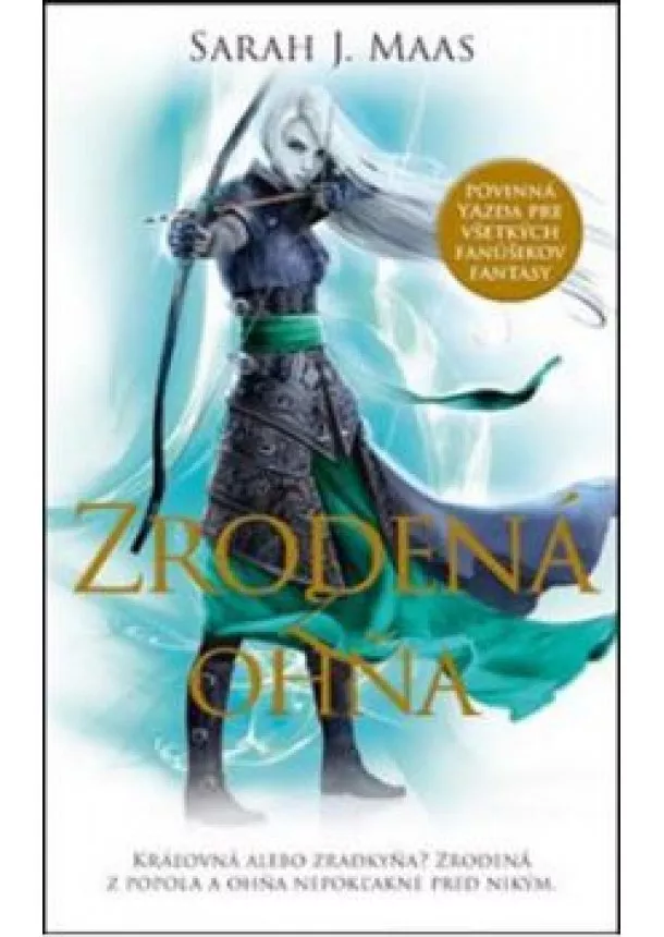 SARAH J. MAAS - Zrodená z ohňa  - Trón zo skla 3.