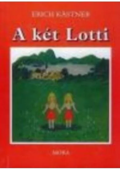 A KÉT LOTTI (24. KIADÁS)