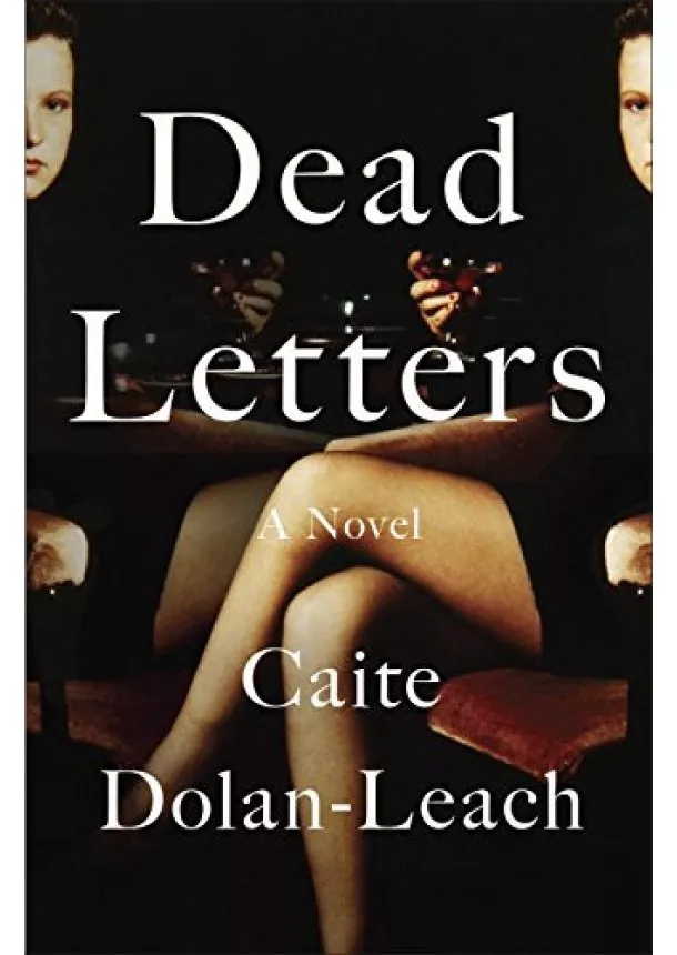 Caite Dolan-Leach - Dead Letters