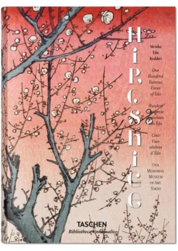 Melanie Trede, Lorenz Bichler - Hiroshige. One Hundred Famous Views of Edo