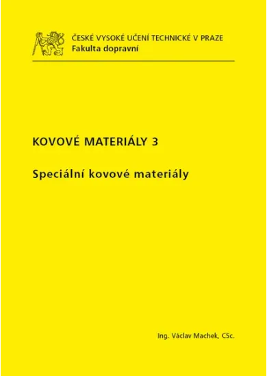 Kovové materiály 3 - Speciální kovové materiály