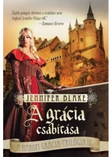 A GRÁCIA CSÁBÍTÁSA