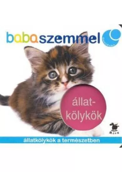 ÁLLATKÖLYKÖK - ÁLLATKÖLYKÖK A TERMÉSZETBEN