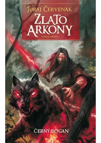 Zlato Arkony - Černý Rogan 2