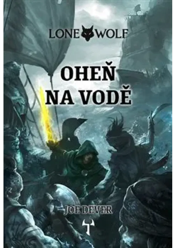 Joe Dever - Lone Wolf 2: Oheň na vodě (gamebook) (vaz.) 2.vyd.