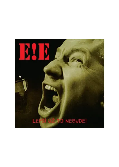 E!E:  Lepší už to nebude! - LP