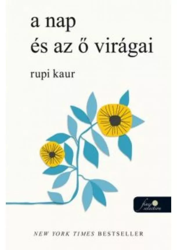 Rupi Kaur - a nap és az ő virágai