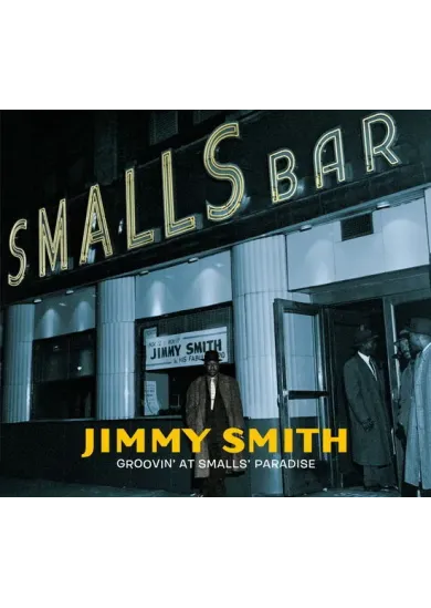 Jimmy Smith:  Groovin´ at Smalls Paradise