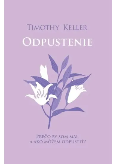 Odpustenie / EVS - Prečo by som mal, a ako sa to dá?