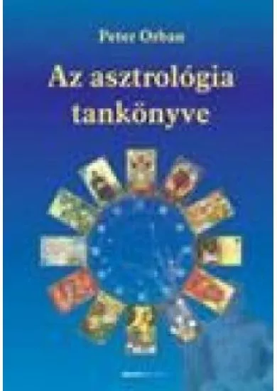 AZ ASZTROLÓGIA TANKÖNYVE