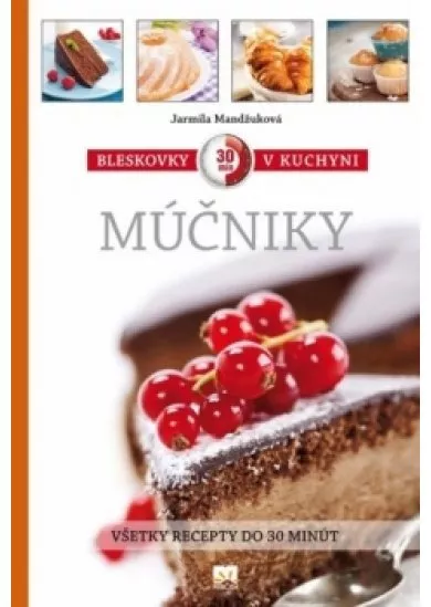 Bleskovky v kuchyni - múčniky