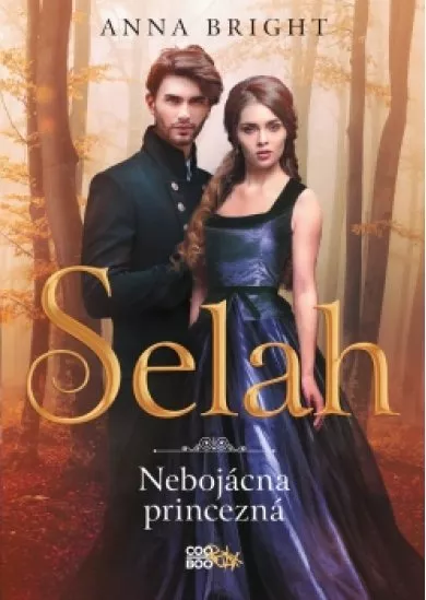 Selah – nebojácna princezná