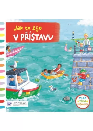 Jak to žije v přístavu