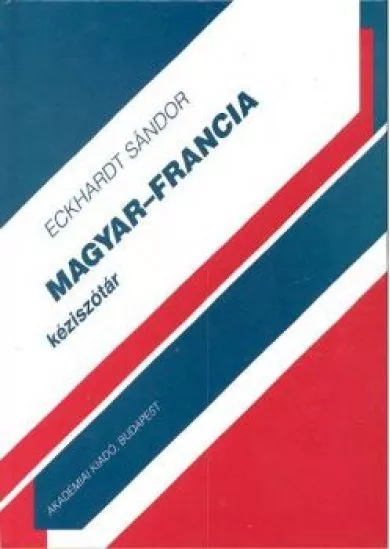 MAGYAR-FRANCIA KÉZISZÓTÁR
