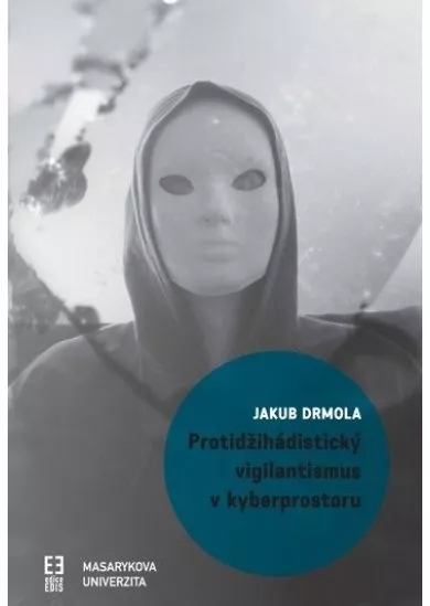 Protidžihádistický vigilantismus v kyberprostoru