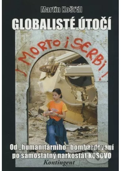 Globalisté útočí - Od 