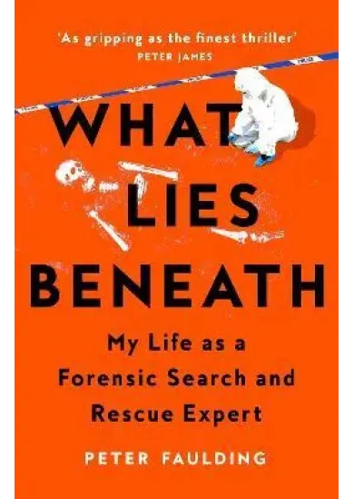 What Lies Beneath: My Life as a Forensic Search and Rescue Expert