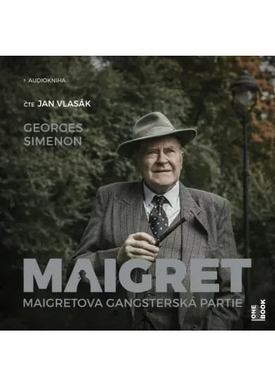 AUDIOKNIHA  VLASÁK JAN / SIMENON GEORGES: MAIGRETOVA GANGSTERSKÁ PARTIE (MP3-CD)