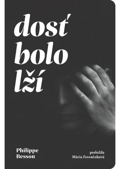 Dosť bolo lží
