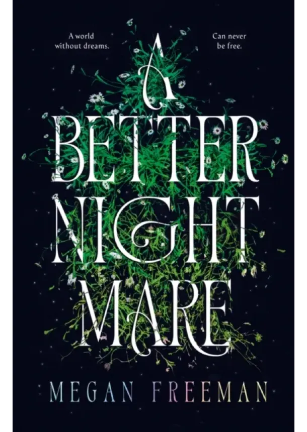 Megan Freeman - A Better Nightmare