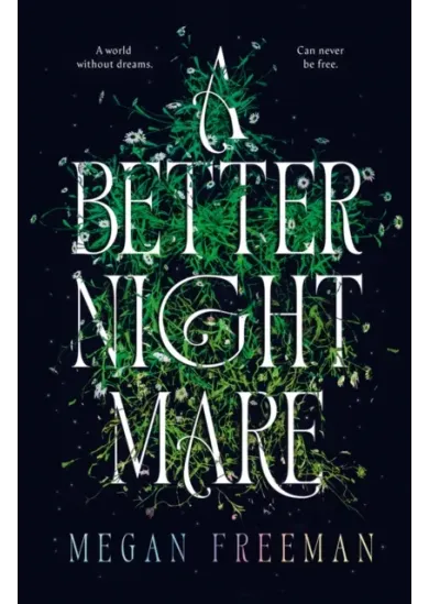 A Better Nightmare