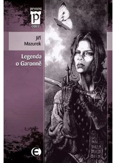 Legenda o Garonně (Edice Pevnost)