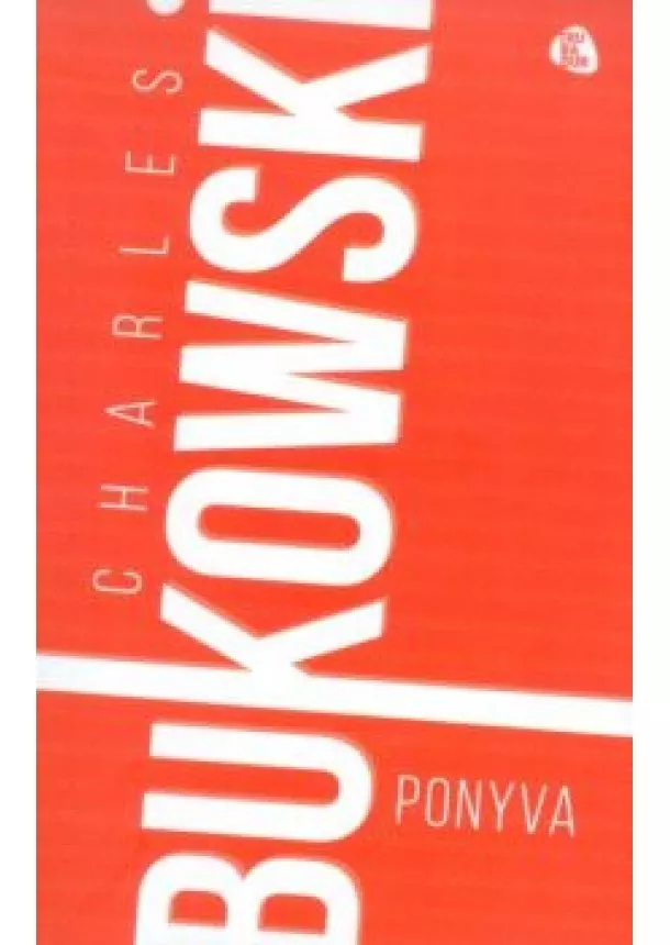 Charles Bukowski - Ponyva