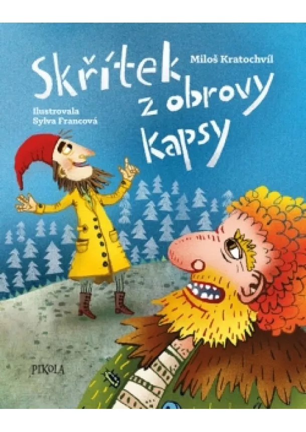 Miloš Kratochvíl - Skřítek z obrovy kapsy