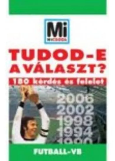TUDOD-E A VÁLASZT?