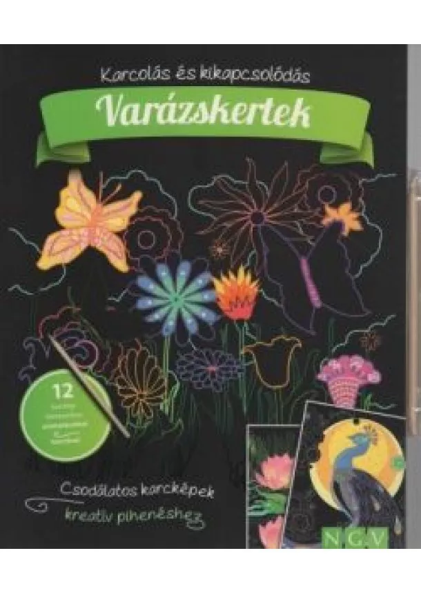 Karckönyv - Varázskertek - Karcolás és kikapcsolódás - 12 karckép fantasztikus színhatásokkal, karctűvel