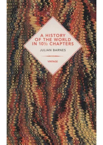 A History Of The World In 10 1/2 Chapters