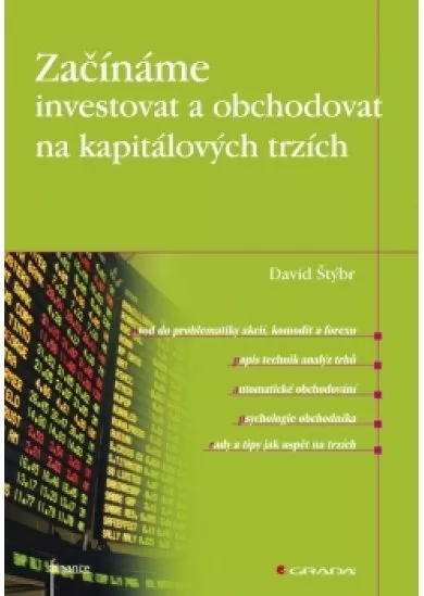 Začínáme investovat a obchodovat na kapitálových trzích