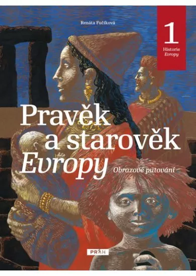 Pravěk a starověk Evropy - Historie Evropy 1