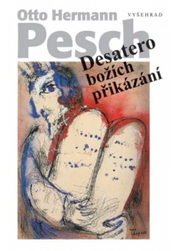 Otto Hermann Pesch - Desatero božích přikázání