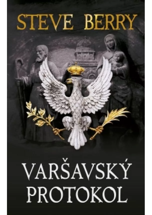 Steve Berry - Varšavský protokol