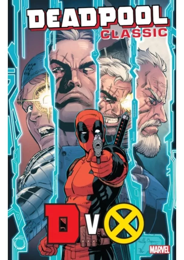 Fabian Nicieza, Ben Acker, Ben Blacker - Deadpool Classic 21  DvX