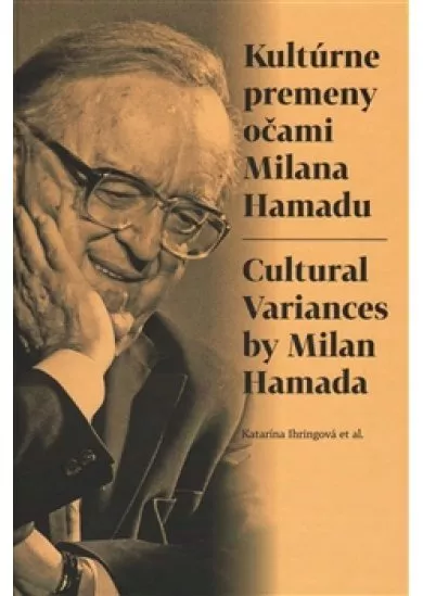 Kultúrne premeny očami Milana Hamadu - Cultural Variances by Milan Hamada