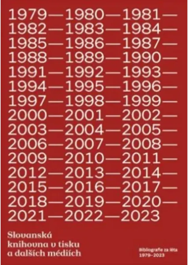 Tereza Rejdová (ed.) - Slovanská knihovna v tisku a dalších médiích - bibliografie za léta 1979–2023