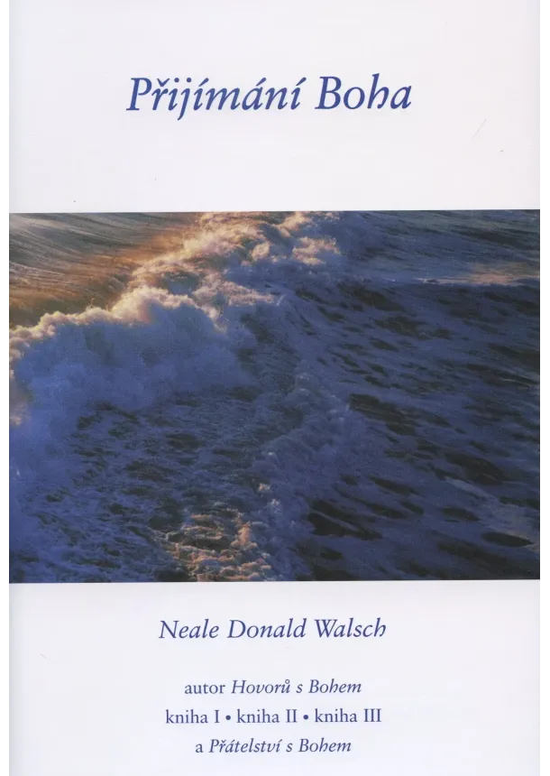 Neale Donald Walsch - Přijímání Boha