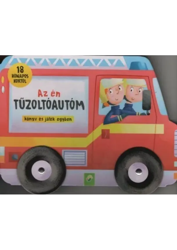 Lapozó - Az én tűzoltóautóm - könyv és játék egyben - 18 hónapos kortól
