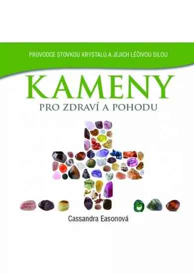 Kameny pro zdraví a pohodu