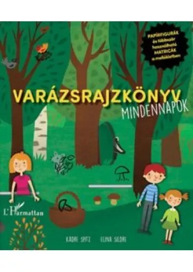 Varázsrajzkönyv /Mindennapok