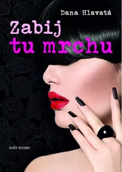 Zabij tu mrchu