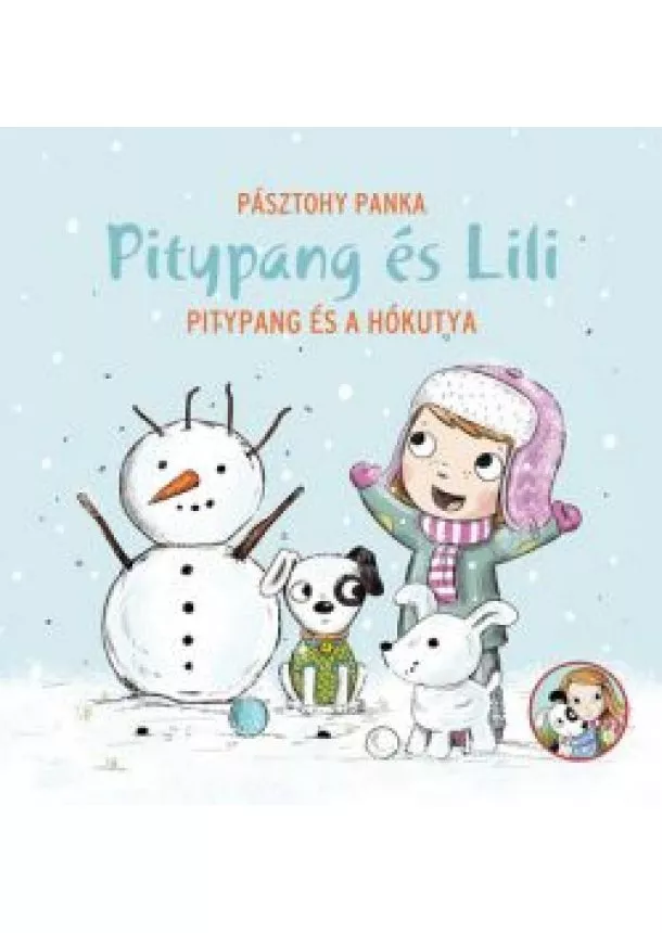 Pásztohy Panka - Pitypang és a hókutya - Pitypang és Lili