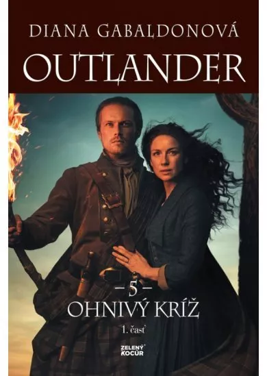 Outlander 5 - Ohnivý kríž - 1. časť