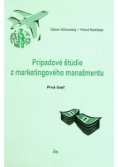 Prípadové štúdie z marketingového manažmentu - Prvá časť