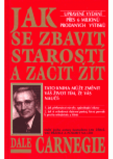 Jak se zbavit starostí a začít žít