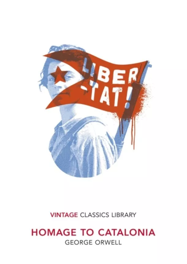 George Orwell - Homage to Catalonia