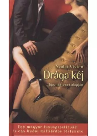 DRÁGA KÉJ