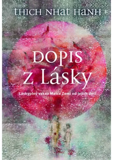 Dopis z lásky - Láskyplný vzkaz Matce Zemi od jejich dětí
